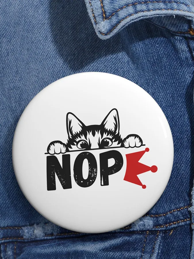Cat No Button Unisex Casual Cat No Kings Print Pin-back Button